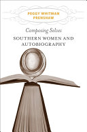 Composing selves : Southern women and autobiography /