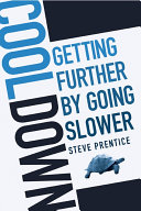 Cool down : getting further by going slower /