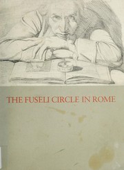 The Fuseli circle in Rome : early romantic art of the 1770s /