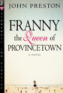 Franny, the queen of Provincetown /