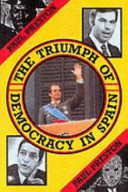 The triumph of democracy in Spain /
