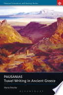 Pausanias : travel writing in ancient Greece /