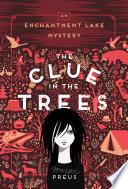 The clue in the trees : an Enchantment Lake mystery /