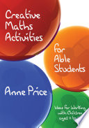 Creative maths activities for able students : ideas for working with children aged 11 to 14 /