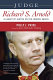 Judge Richard S. Arnold : a legacy of justice on the federal bench /