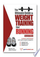 The ultimate guide to weight training for running /