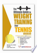 The ultimate guide to weight training for tennis /