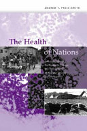 The health of nations : infectious disease, environmental change, and their effects on national security and development /