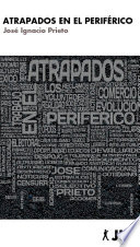 Atrapados en el periferico /