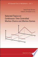 Selected topics on continuous-time controlled Markov chains and Markov games.