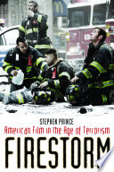 Firestorm American film in the age of terrorism /