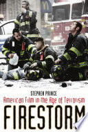 Firestorm : American film in the age of terrorism /