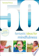 50 fantastic ideas for mindfulness /