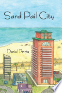 Sand Pail City / by Daniel Printz.