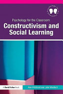 Psychology for the classroom constructivism and social learning /