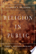 Religion in public : Locke's political theology /