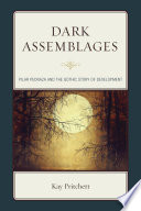Dark assemblages : Pilar Pedraza and the gothic story of development /