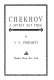 Chekhov : a spirit set free / by V.S. Pritchett.