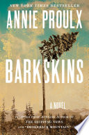 Barkskins : a novel / Annie Proulx.