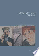 Visual arts and the law : a handbook for professionals /