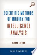 Scientific methods of inquiry for intelligence analysis / Hank Prunckun.