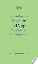 Spenser and Virgil : the pastoral poems /