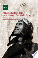 Andanzas del piloto republicano Fernando Puig /