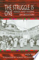 The struggle is one : voices and visions of liberation /