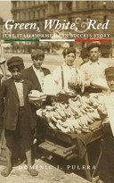 Green, white, and red : the Italian-American success story /