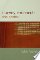 Survey research : the basics / Keith F. Punch.