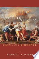 Poetic interplay : Catullus and Horace /