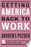 Getting America back to work /