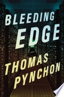 Bleeding edge / Thomas Pynchon.