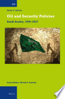 Oil and security policies : Saudi Arabia, 1950-2012 /