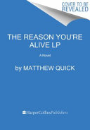 The reason you're alive : a novel /