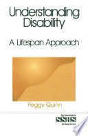 Understanding disability : a lifespan approach / Peggy Quinn.