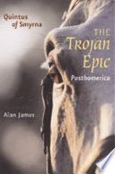 The Trojan epic : Posthomerica /