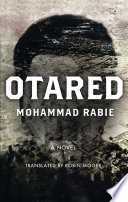 Otared : a novel / Mohammed Rabie.