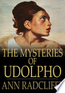 The mysteries of Udolpho : a romance interspersed with some pieces of poetry /