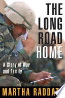 The long road home : a story of war and family /