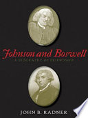 Johnson and Boswell : a biography of friendship /