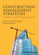 Construction management strategies a theory of construction management /