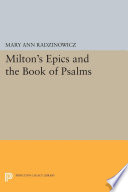 Milton's epics and the Book of Psalms / Mary Ann Radzinowicz.