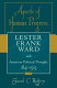 Apostle of human progress : Lester Frank Ward and American political thought, 1841-1913 / Edward C. Rafferty.