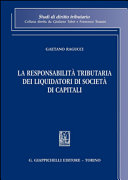 La responsabilita tributaria dei liquidatori di societa di capitali /