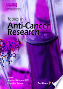 Topics in Anti-Cancer Research Volume 5.