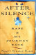 After silence : rape and my journey back / Nancy Venable Raine.
