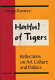 Hatful of tigers : reflections on art, culture, and politics /