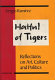 Hatful of tigers : reflections on art, culture, and politics / Sergio Ramírez ; translated by D.J. Flakoll.