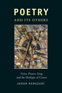 Poetry and its others : news, prayer, song, and the dialogue of genres /